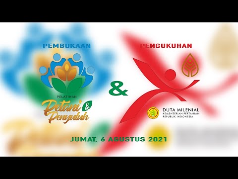 Pembukaan Pelatihan Petani Dan Penyuluh Serta Pengukuhan Duta Petani Milenial Duta Petani Andalan